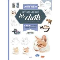 Dessiner et peindre les chats : 16 réalisations - 7 techniques expliquées pas à pas détaillés