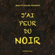 J'ai peur du noir
