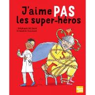 J'aime PAS les super-héros
