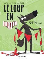 Le  loup en Slip hip hip !