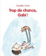 Trop de chance, Gabi !