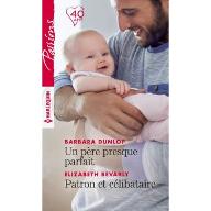 Un père presque parfait - Patron et célibataire