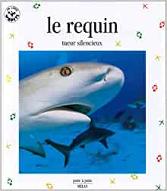 Le  requin, tueur silencieux