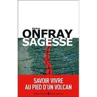 Sagesse : savoir vivre au pied d'un volcan