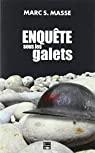 Enquête sous les galets