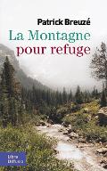 La  montagne pour refuge