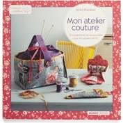 Mon atelier couture : 30 rangements et accessoires por les piqués d fil