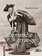 Une Normandie si étrange