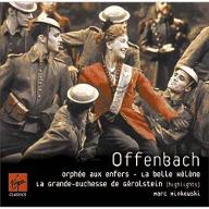 Orphée aux enfers ; La  Belle Hélène ; La   Grande-duchesse de Gérolstein