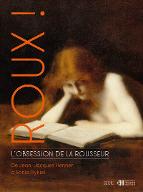 Roux ! : L'obsession de la rousseur De Jean-Jacques Henner à Sonia Rykiel