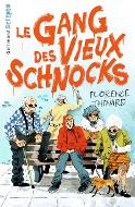 Le  gang des vieux schnocks