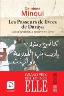 Les  passeurs de livres de Daraya : Une bibliothèque secrète en Syrie