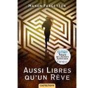 Aussi libres qu'un rêve