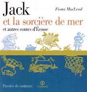 Jack et la sorcière de mer et autres contes d'Ecosse