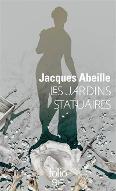 Les  jardins statuaires. Tome 1
