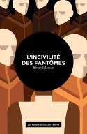 L'incivilité des fantômes