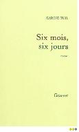 Six mois, six jours