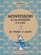 Montessori à la maison : 9-12 ans