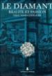 Le  Diamant : réalité et passion