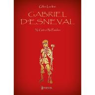 Gabriel d'Esneval : Ni Grâce Ni Pardon