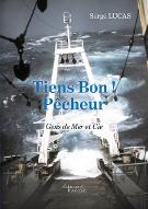 Tiens Bon! Pêcheur