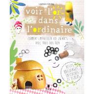 Voir l'or dans l'ordinaire : Comment émerveiller vos enfants avec trois fois rien