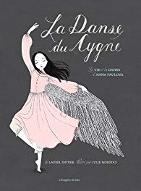 La  danse du cygne : la vie et la danse d'Anna Pavlova