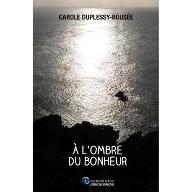 À l'ombre du bonheur