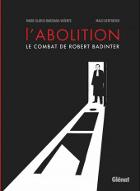 L'abolition : le combat de Robert Badinter