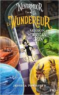 Le  Wundereur : la mission de Morrigane Crow