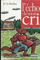 L'écho de mon cri