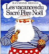 Les  vacances du sacré Père Noël