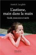 L'autisme main dans la main : guide, ressources et outils