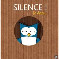 Silence! je dors