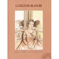 La  Sultane blanche