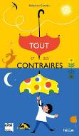 Tout et ses contraires