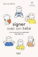 Signer & chanter avec son bébé : mes premières comptines signées