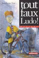 Tout faux, Ludo!