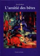 L' Amitié des bêtes