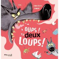 Oups ! Y a deux loups !