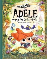 Mortelle Adèle au pays des contes défaits. tome collector, Mortelle Adèle