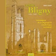 Achille Bligny 1826-1862 : Campagnes d'un paysagiste romantique normand