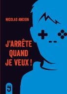 J'arrête quand je veux !