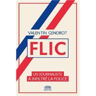 Flic : Un journaliste a infiltré la police