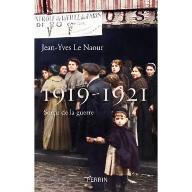 1919-1921 Sortir de la guerre