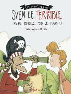 Les  aventures de Sven le terrible : Pas de princesse pour les pirates !