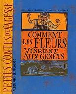 Comment les fleurs vinrent aux genets