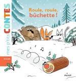 Roule, roule, bûchette !