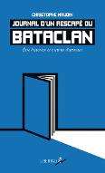 Journal d'un rescapé du Bataclan : Etre historien et victime d'attentat