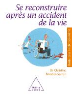Se reconstuire après un accident de la vie